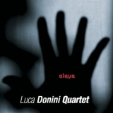 Luca Donini Quartet - Alaya '1998