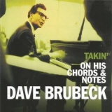 Dave Brubeck - Dave Brubeck, Takin on His Chords & Notes '2024 - Album