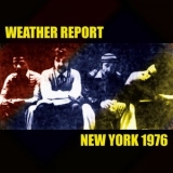 Weather Report - New York 1976 '2024 - Album