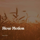 King Curtis - Slow Motion '2023 - Album