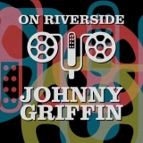 Johnny Griffin - On Riverside: Johnny Griffin '2023 - Album