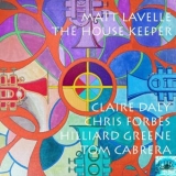 Matt Lavelle - The House Keeper '2023 - Album