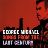 George  Michael - Songs From The Last Century '1999 - Album