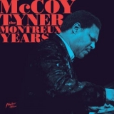 McCoy Tyner - The Montreux Years '2023 - Album