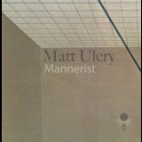 Matt Ulery - Mannerist '2023 - Album