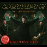 Oomph! - Brennende Liebe (feat. L'Âme Immortelle) [CDS] '2004