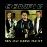 Oomph! - Sex hat keine Macht [CDS] '2004