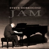 Steve Dobrogosz - Jam '2023 - Album