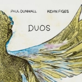 Paul Dunmall - Duos '2024 - Album