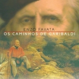 Enzo Favata - Os Caminhos de Garibaldi '2024