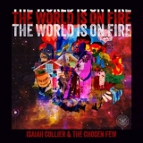 Isaiah Collier - The World Is On Fire '2024