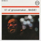 Count Basie - Lil Ol Groovemaker...Basie! 'April 21-22, 1963 - Album