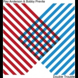 Bobby Previte - Double Trouble '2023 - Album