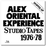 Alex Oriental Experience - Studio Tapes 1976-1978 '1996