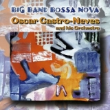 Oscar Castro-neves - Big Band Bossa Nova '2019 - Album