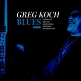 Greg Koch - Blues '2024