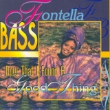 Fontella Bass - Now That I Found A Good Thing '1996 - Album