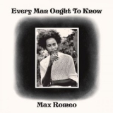 Max Romeo - Every Man Ought To Know '2024 - Album