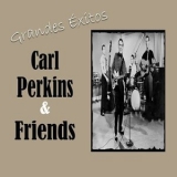 Carl Perkins - Grandes Exitos, Carl Perkins & Friends '2024 - Album