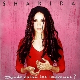 Shakira - Donde Estan Los Ladrones '1998