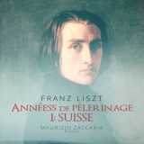 Maurizio Zaccaria - Liszt: Annees de pelerinage I & II & III '2024