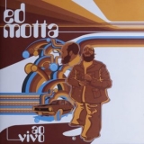 Ed Motta - Ao Vivo '2006