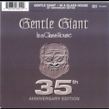 Gentle Giant - In a Glass House '2005 - Album