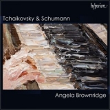 Angela Brownridge - Angela Brownridge plays Tchaikovsky & Schumann '2024 - Album