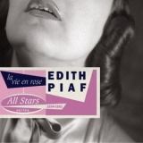 Edith Piaf - Saga All Stars: La vie en rose / 1935-51 '2007 - Album