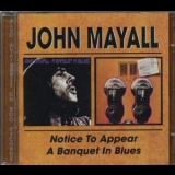 John Mayall - Notice To Appear / A Banquet In Blues '2000