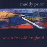 Maddy Prior - Seven For Old England '2008