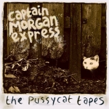 Captain Morgan Express - The Pussycat Tapes '2024