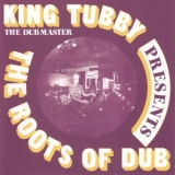 King Tubby - Presents The Roots Of Dub '1975