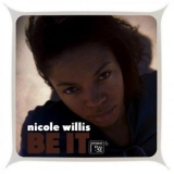 Nicole Willis - Be It '2004 - Album