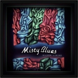 Misty Blues - Silver Lining '2024 - Album