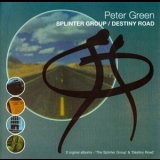 Peter Green - Splinter Group / Destiny Road '2003