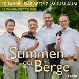 Stimmen der Berge - 10 Jahre: Das Beste zum Jubilaum '2024 - Compilation