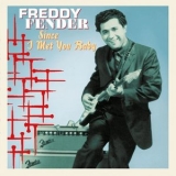 Freddy Fender - Since I Met You Baby '2024