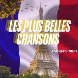 Jacques Brel - Les Plus Belles Chansons '2024 - Album