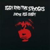 Iggy And The Stooges - Move Ass Baby '2010 - Album