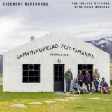 Greensky Bluegrass - The Iceland Sessions '2024