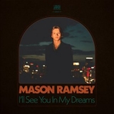 Mason Ramsey - Ill See You In My Dreams '2024 - Album