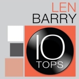 Len Barry - 10 Tops: Len Barry '2011