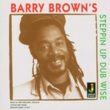 Barry Brown - Steppin Up Dub Wise '2003