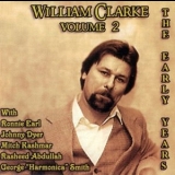 William Clarke - The Early Years Vol. 2 '2007