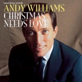 Andy Williams - Christmas Needs Love '2024