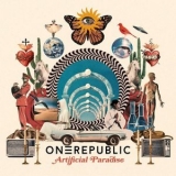 OneRepublic - Artificial Paradise '2024 - Album