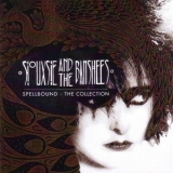 Siouxsie & The Banshees - Spellbound: The Collection '2015 - Album