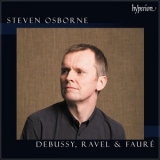 Steven Osborne - Debussy, Ravel & Faure: Steven Osborne '2024