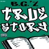 B.G. - True Story '1995 - Album